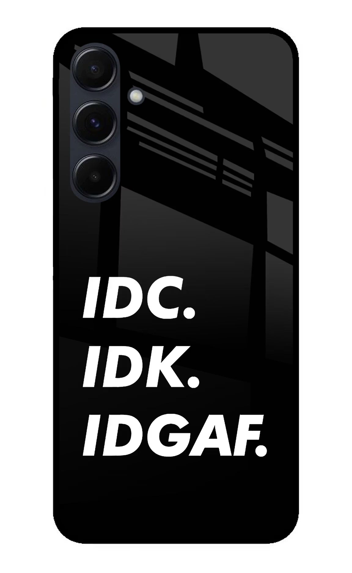 Idc Idk Idgaf Samsung A35 5G Glass Case Back Cover by Casekaro