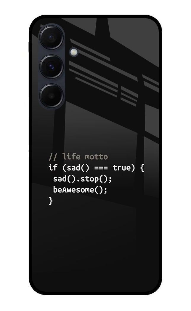 Life Motto Code Samsung A35 5G Glass Case