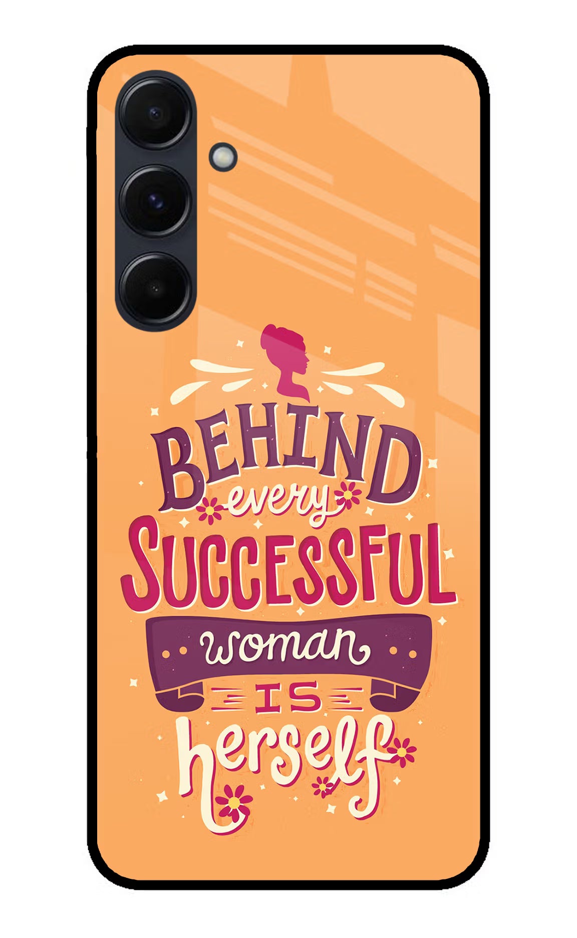 Behind Every Successful Woman There Is Herself Samsung A35 5G Glass Case