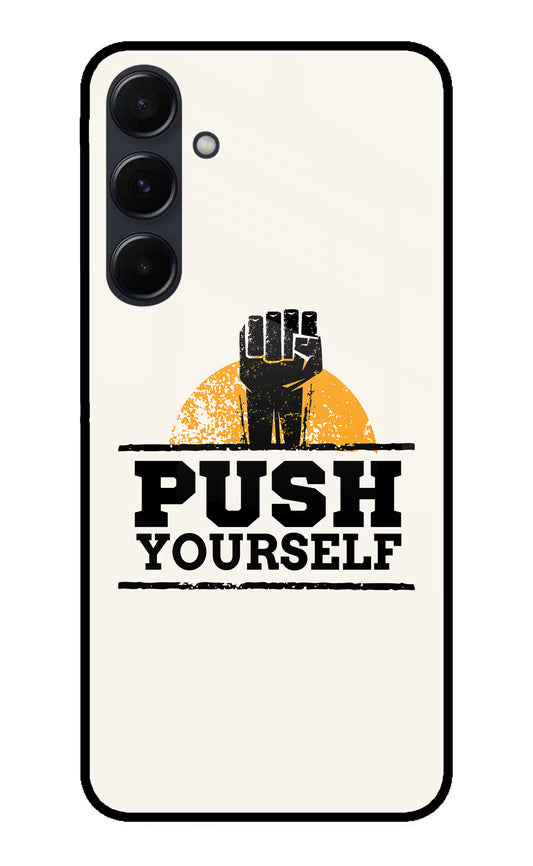 Push Yourself Samsung A35 5G Glass Case