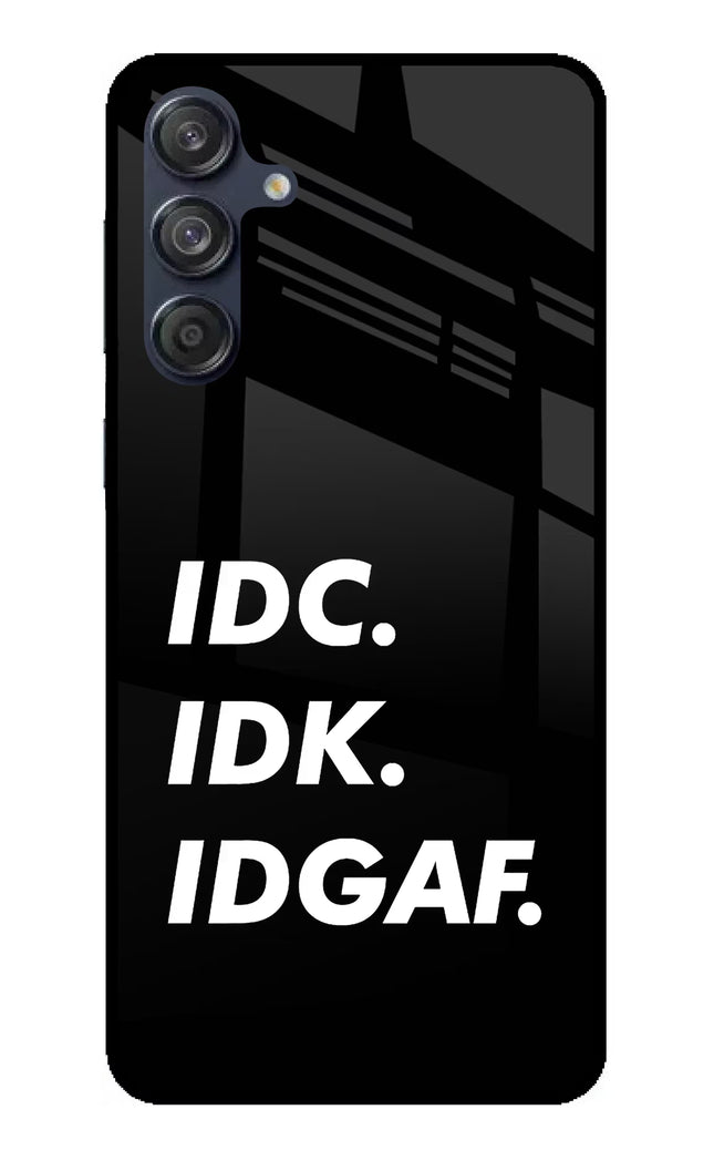 Idc Idk Idgaf Samsung M55 5G Glass Case