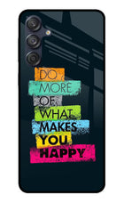 Do More Of What Makes You Happy Samsung M55 5G Glass Case