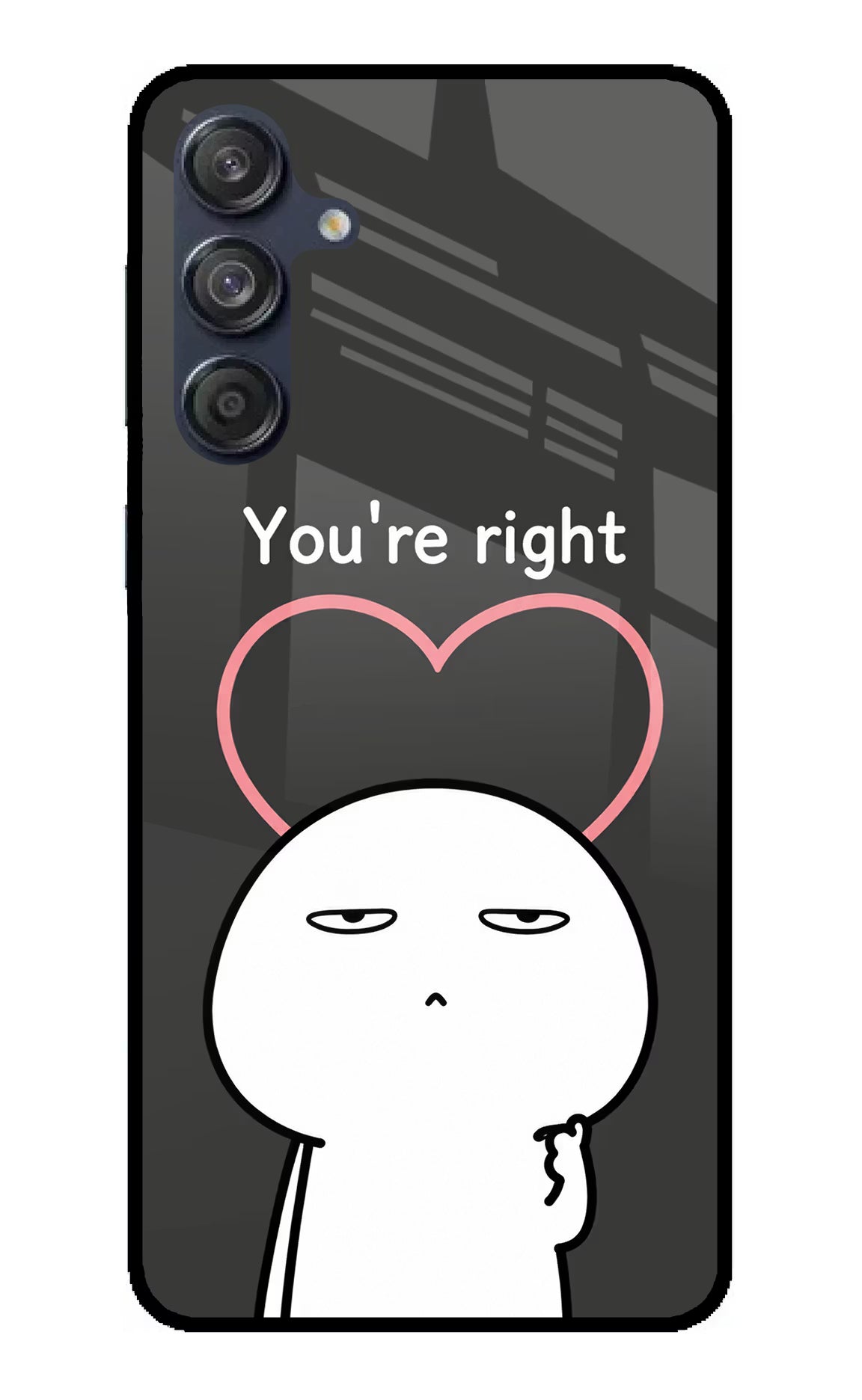 You're Right Samsung M55 5G Glass Case