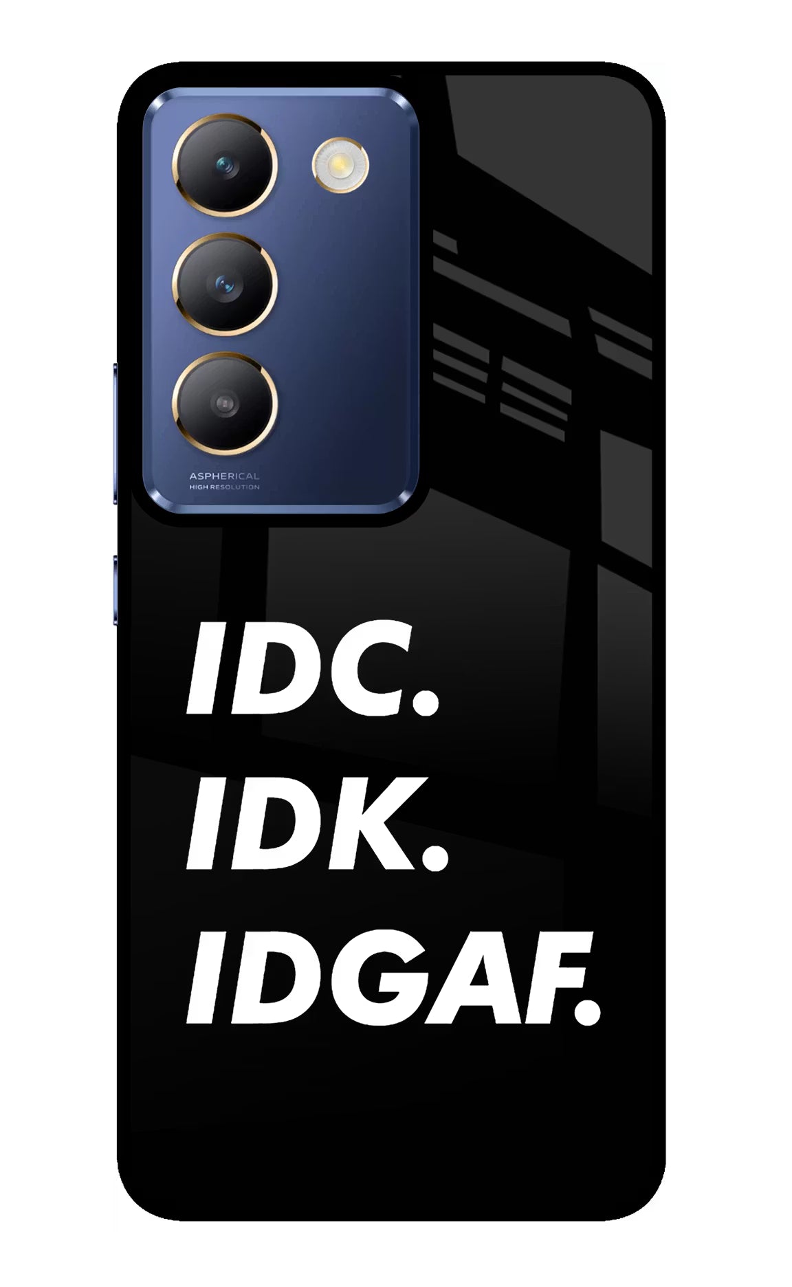 Idc Idk Idgaf Vivo Y200E 5G/T3 5G Glass Case