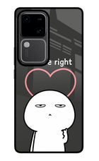 You're Right Vivo V30 5G Glass Case