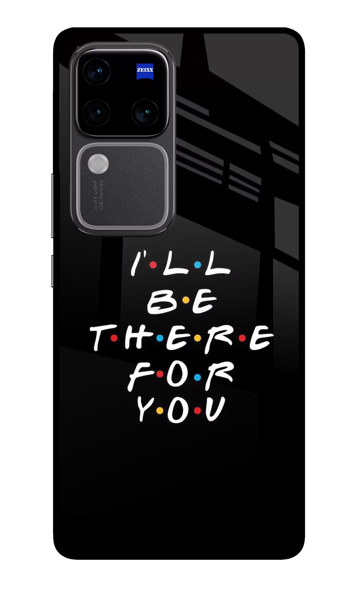 I'll Be There For You Vivo V30 Pro 5G Glass Case Back Cover by Casekaro
