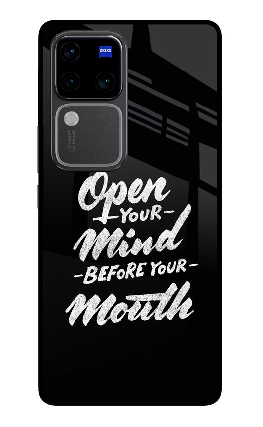Open Your Mind Before Your Mouth Vivo V30 Pro 5G Glass Case