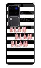 Blah Blah Blah Vivo V30 Pro 5G Glass Case