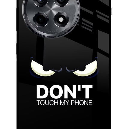 Don'T Touch My Phone OnePlus 12R Glass Case Back Cover by Casekaro