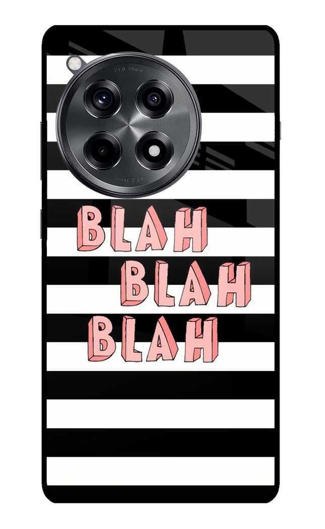 Blah Blah Blah OnePlus 12R Glass Case