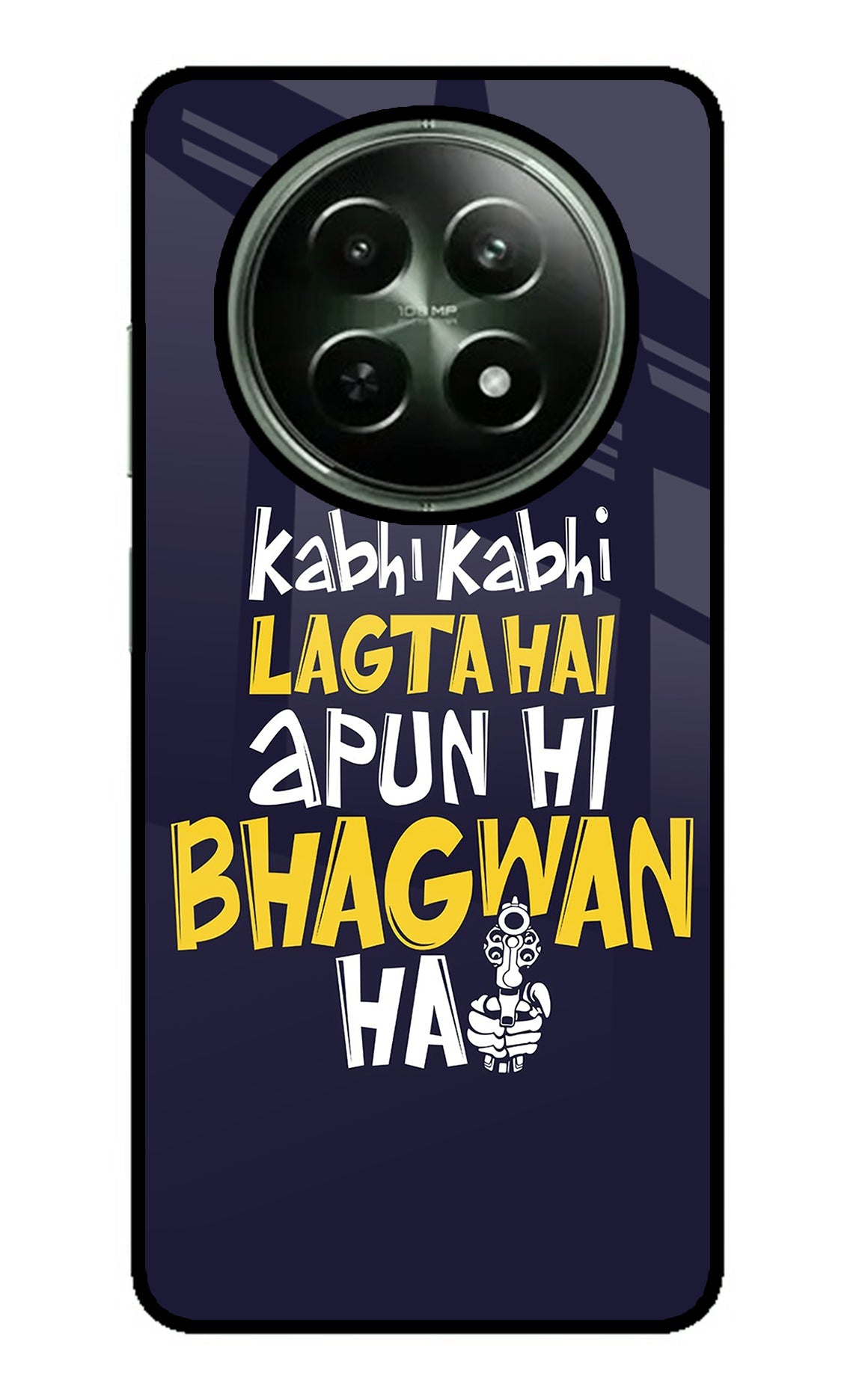 Kabhi Kabhi Lagta Hai Apun Hi Bhagwan Hai Realme 12 5G Glass Case
