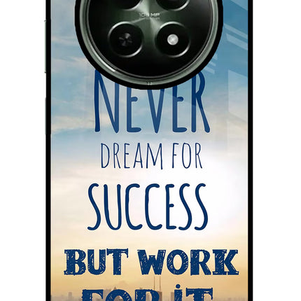 Never Dream For Success But Work For It Realme 12 5G Glass Case