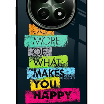 Do More Of What Makes You Happy Realme 12 5G Glass Case
