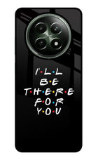 I'll Be There For You Realme 12 5G Glass Case