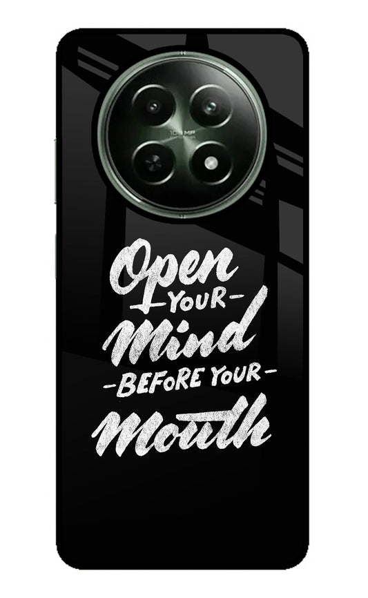 Open Your Mind Before Your Mouth Realme 12 5G Glass Case