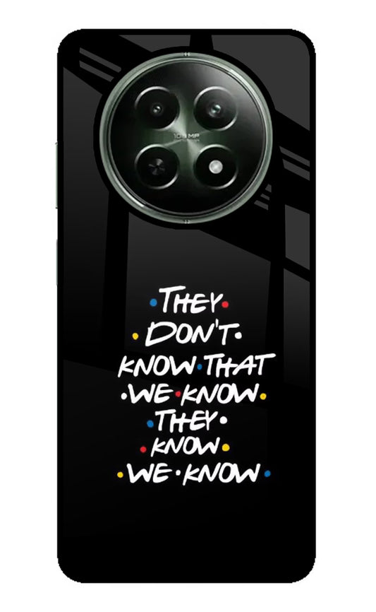 FRIENDS Dialogue Realme 12 5G Glass Case