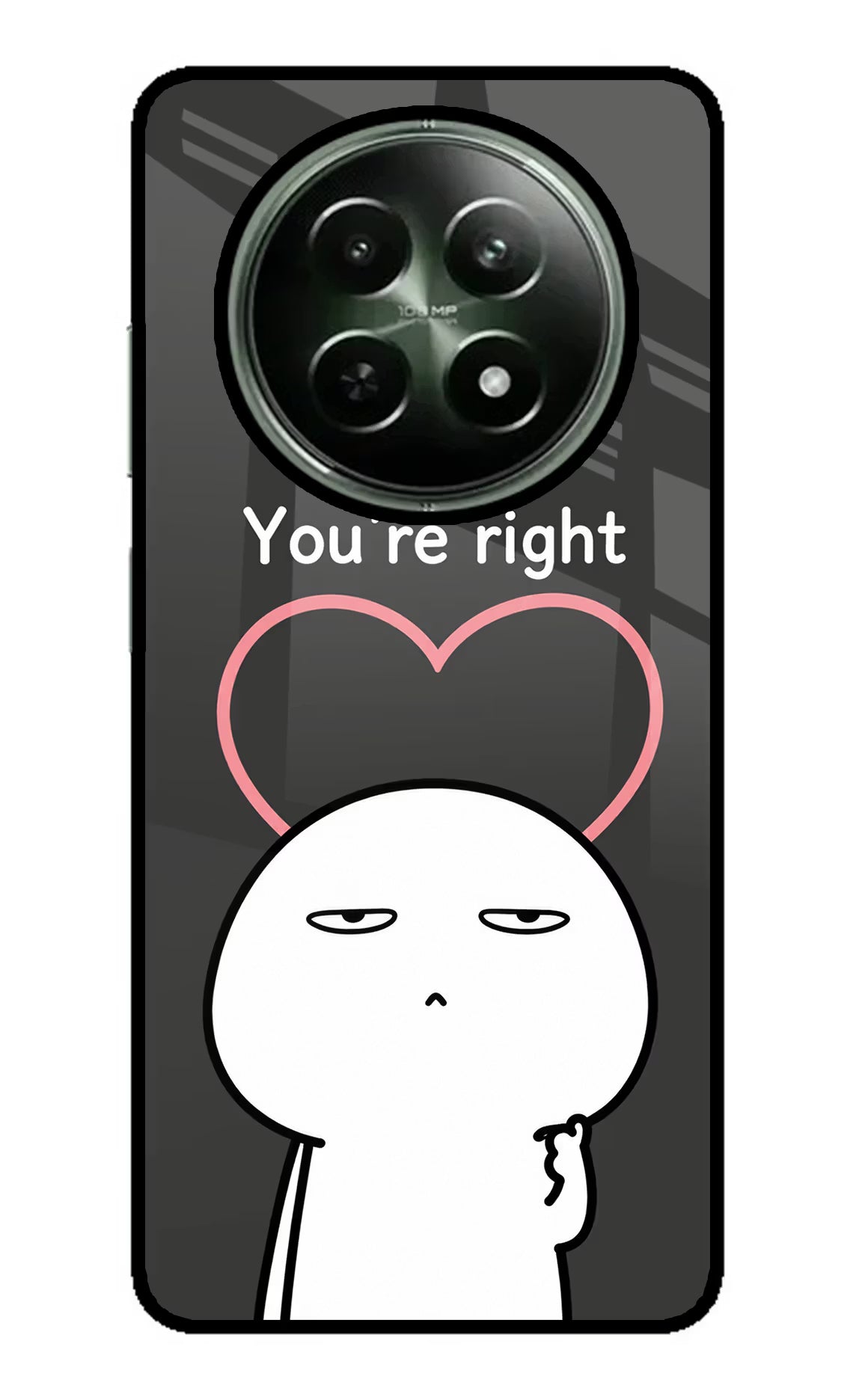 You're Right Realme 12 5G Glass Case