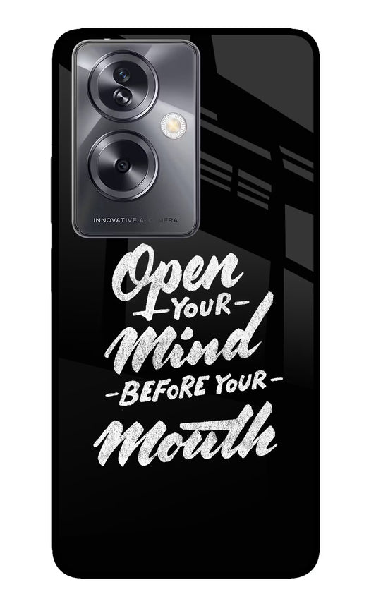 Open Your Mind Before Your Mouth Oppo A79 5G Glass Case