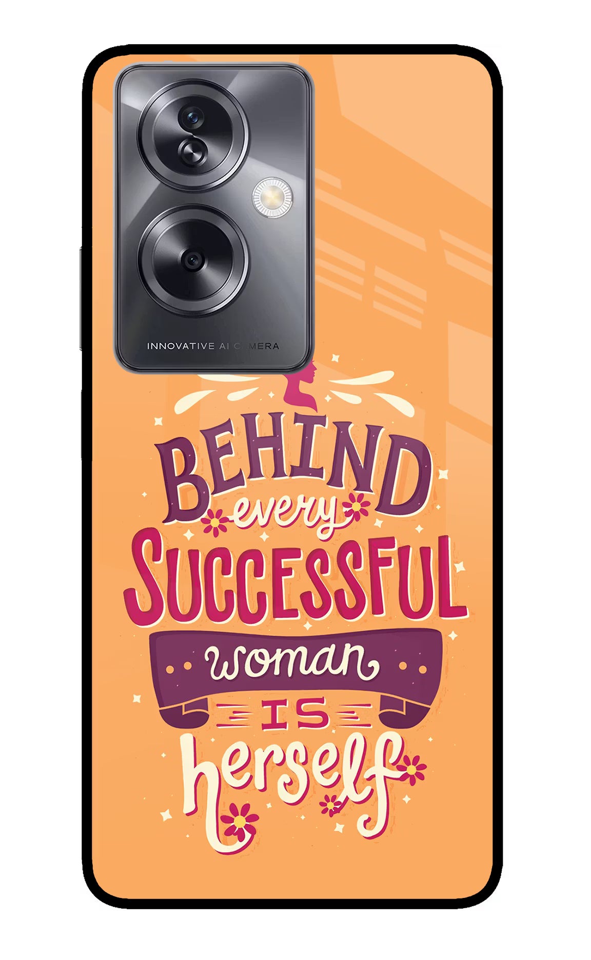 Behind Every Successful Woman There Is Herself Oppo A79 5G Glass Case Back Cover by Casekaro