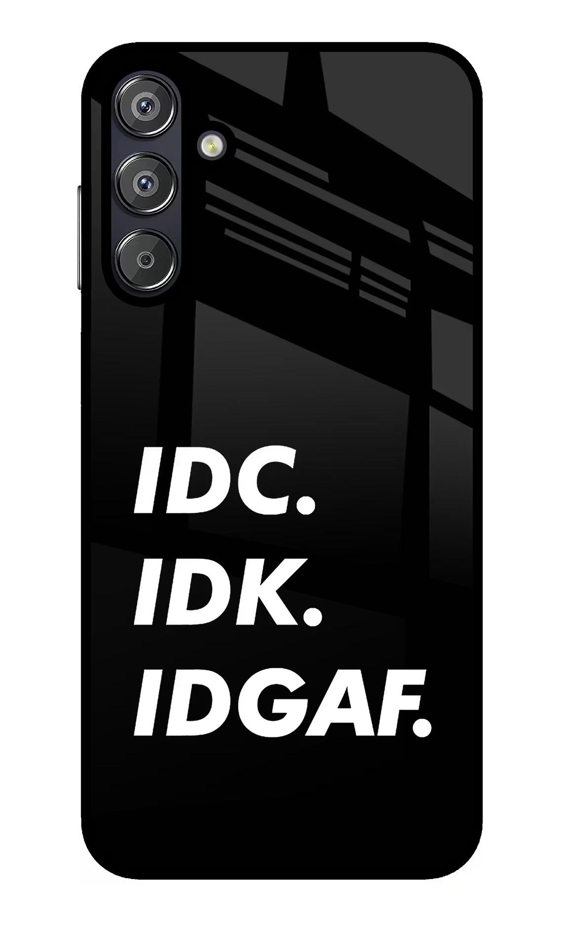 Idc Idk Idgaf Samsung F15 5G Glass Case Back Cover by Casekaro