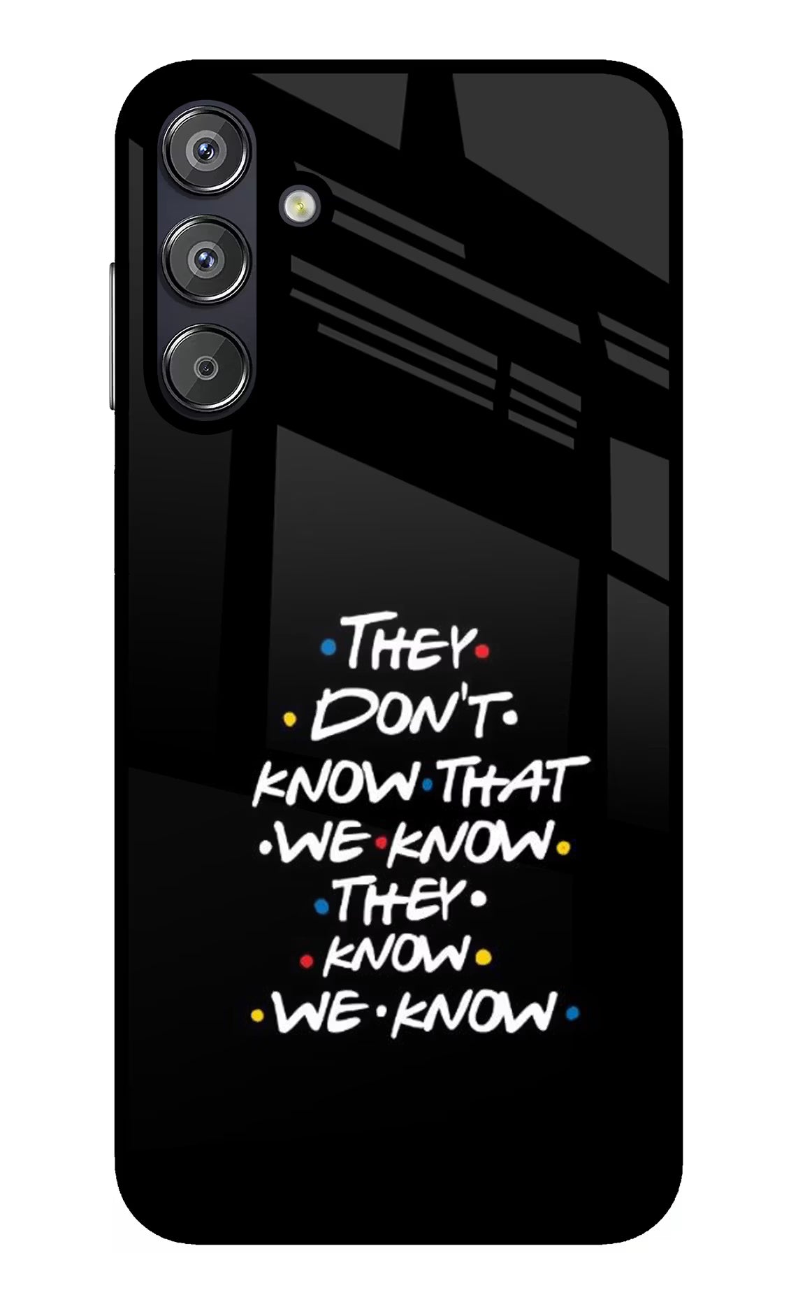FRIENDS Dialogue Samsung F15 5G Glass Case Back Cover by Casekaro