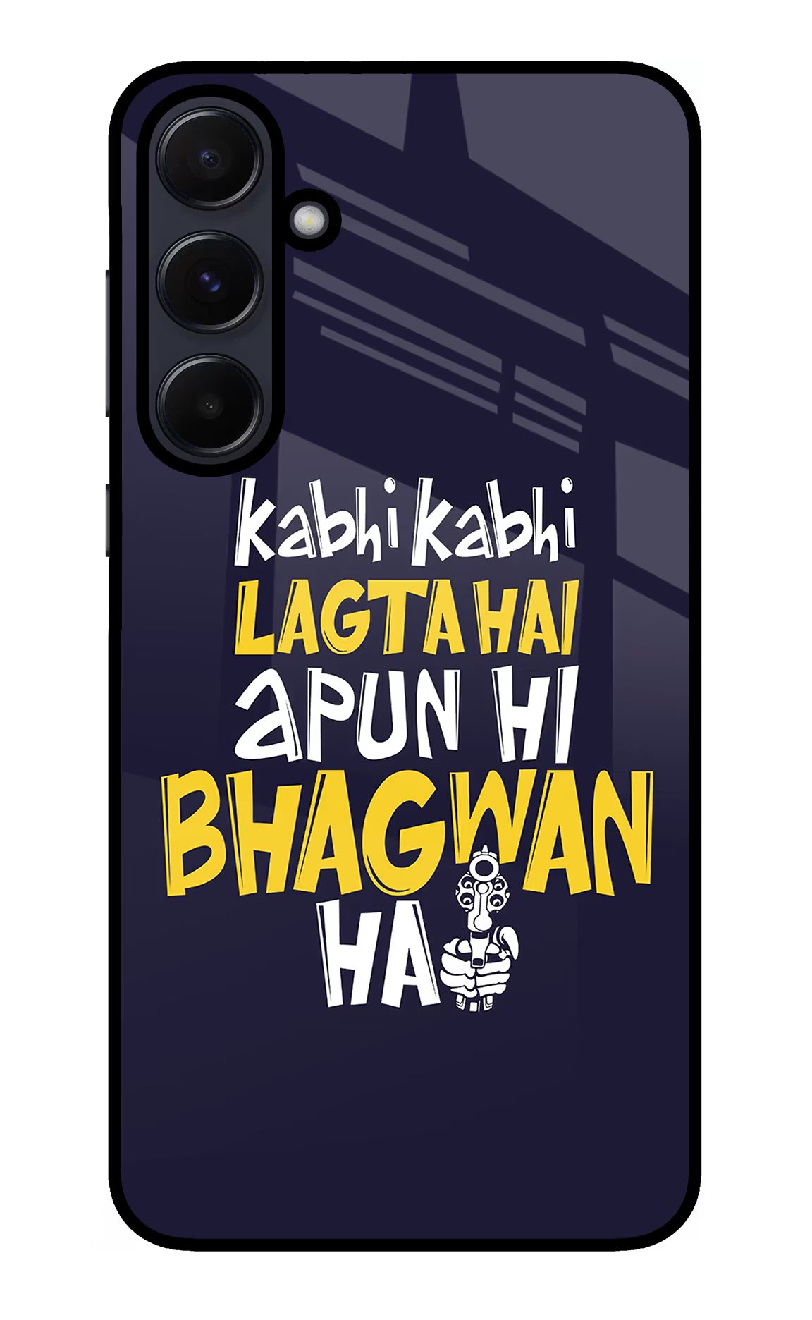 Kabhi Kabhi Lagta Hai Apun Hi Bhagwan Hai Samsung A55 5G Glass Case Back Cover by Casekaro