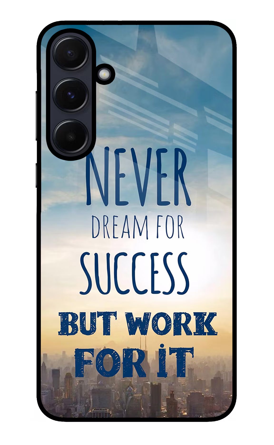 Never Dream For Success But Work For It Samsung A55 5G Glass Case Back Cover by Casekaro