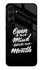 Open Your Mind Before Your Mouth Samsung A55 5G Glass Case