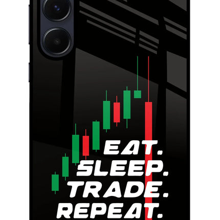 Eat Sleep Trade Repeat Samsung A55 5G Glass Case
