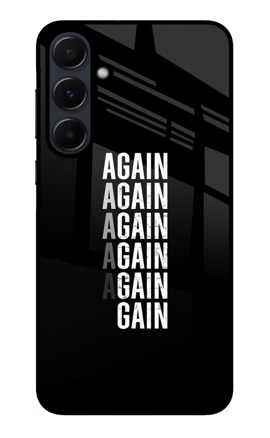 Again Again Gain Samsung A55 5G Glass Case
