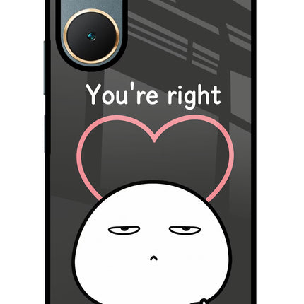 You're Right Vivo Y18/Y18e Glass Case