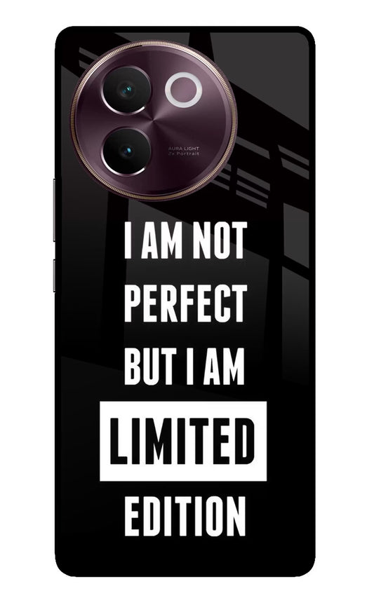 I Am Not Perfect But I Am Limited Edition Vivo V30e Glass Case