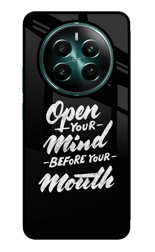 Open Your Mind Before Your Mouth Realme Narzo 70 5G/70 Pro 5G Glass Case