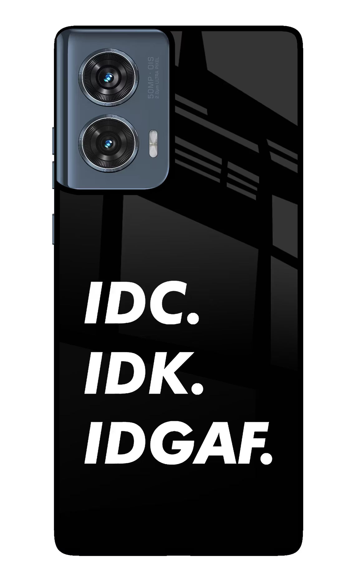 Idc Idk Idgaf Moto Edge 50 Fusion Glass Case Back Cover by Casekaro