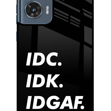 Idc Idk Idgaf Moto Edge 50 Fusion Glass Case Back Cover by Casekaro