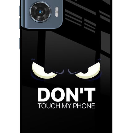 Don'T Touch My Phone Moto Edge 50 Fusion Glass Case Back Cover by Casekaro
