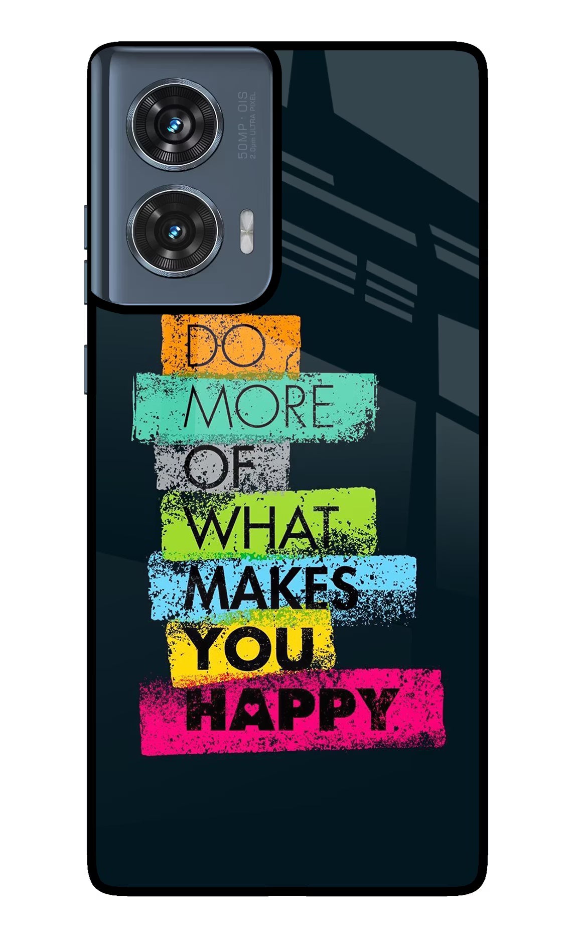 Do More Of What Makes You Happy Moto Edge 50 Fusion Glass Case Back Cover by Casekaro