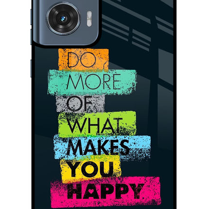 Do More Of What Makes You Happy Moto Edge 50 Fusion Glass Case Back Cover by Casekaro