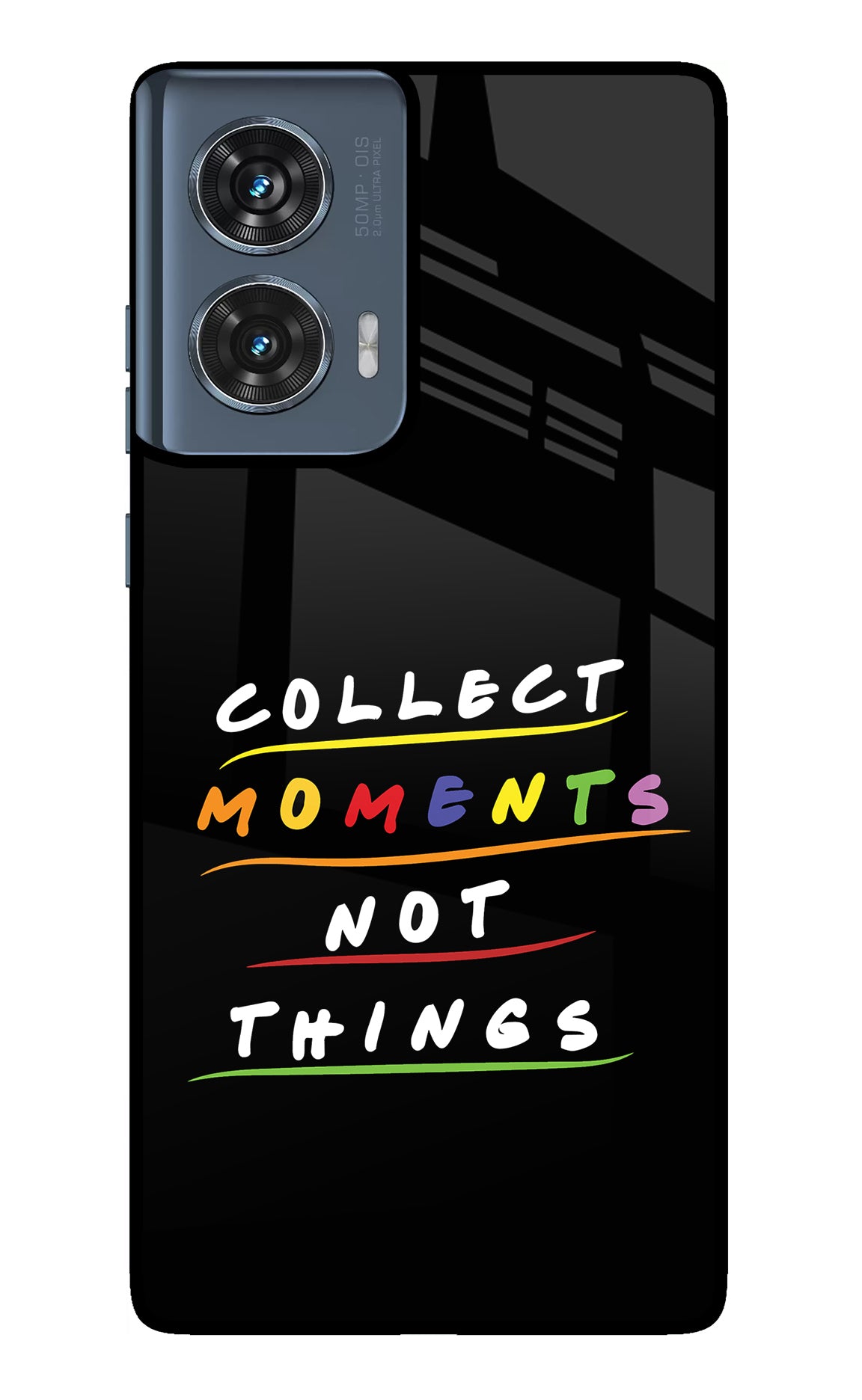 Collect Moments Not Things Moto Edge 50 Fusion Glass Case