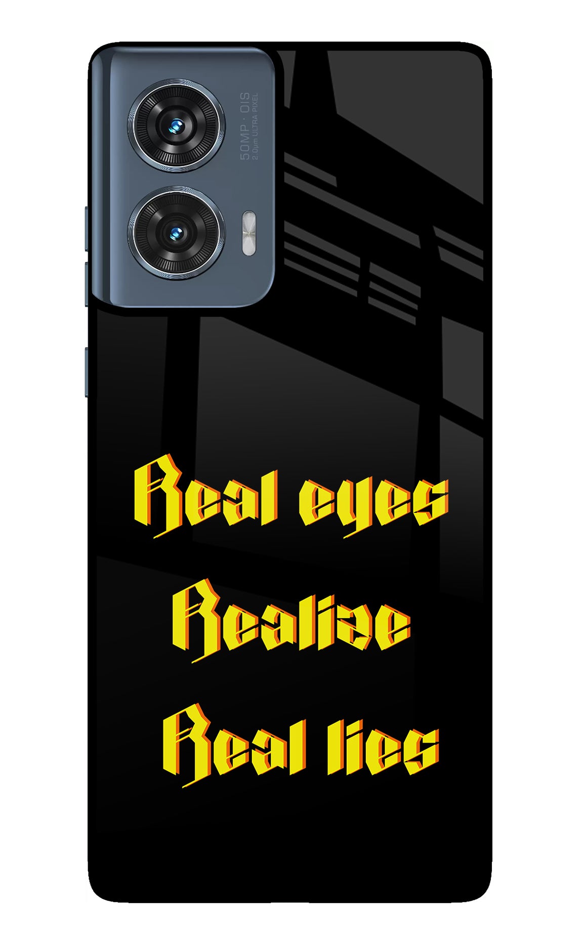 Real Eyes Realize Real Lies Moto Edge 50 Fusion Glass Case