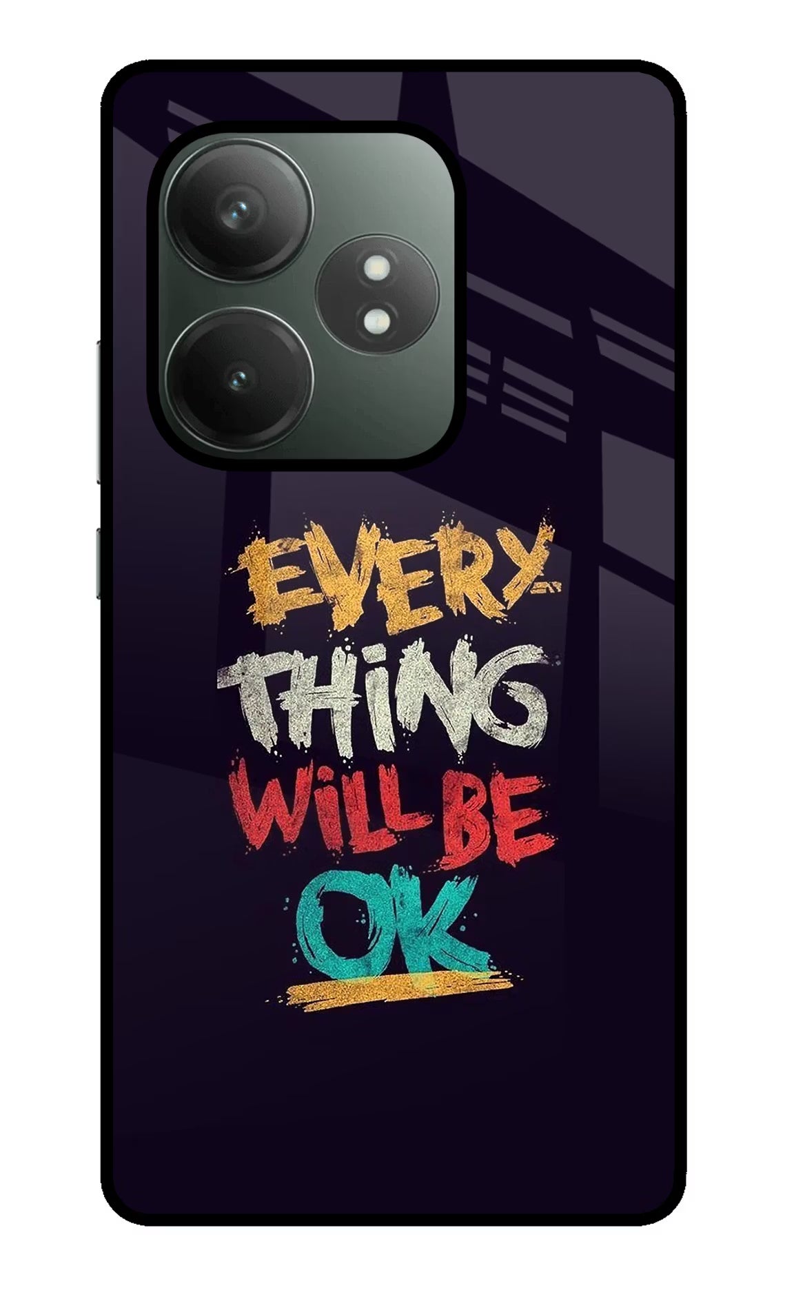 Everything Will Be Ok Realme GT 6T 5G Glass Case Back Cover by Casekaro