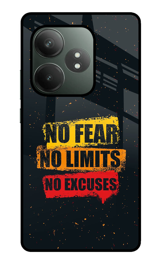 No Fear No Limits No Excuse Realme GT 6T 5G Glass Case