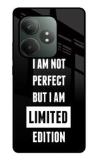 I Am Not Perfect But I Am Limited Edition Realme GT 6T 5G Glass Case