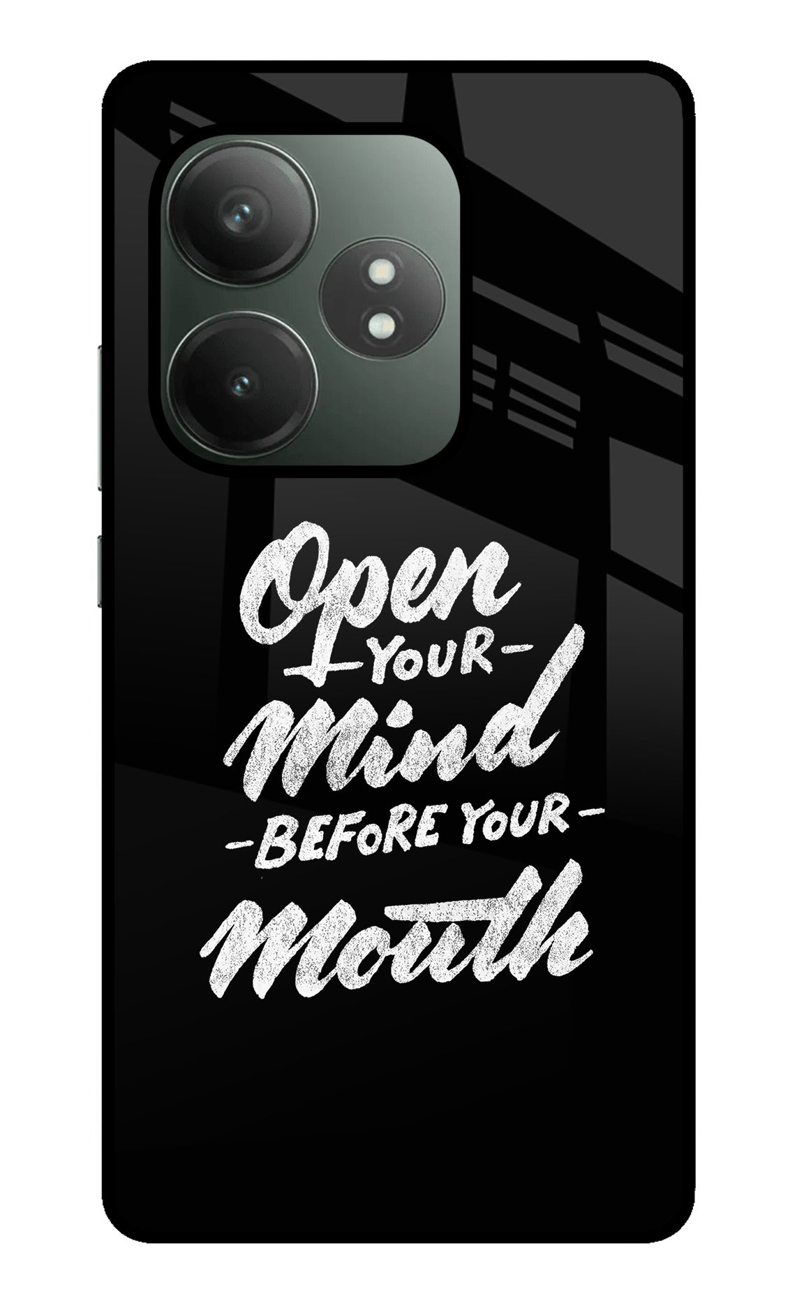 Open Your Mind Before Your Mouth Realme GT 6T 5G Glass Case