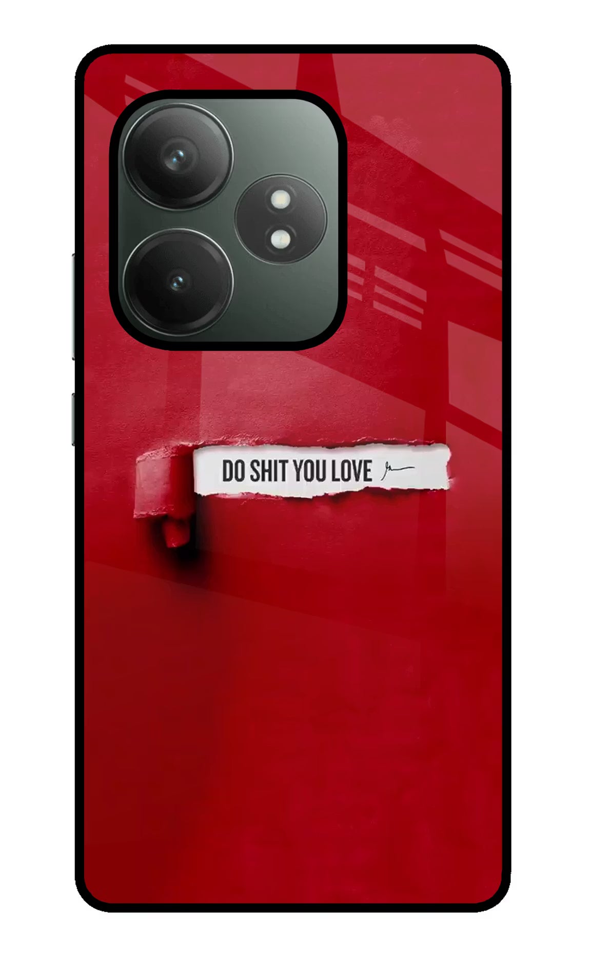 Do Shit You Love Realme GT 6T 5G Glass Case Back Cover by Casekaro