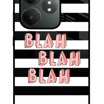 Blah Blah Blah Realme GT 6T 5G Glass Case