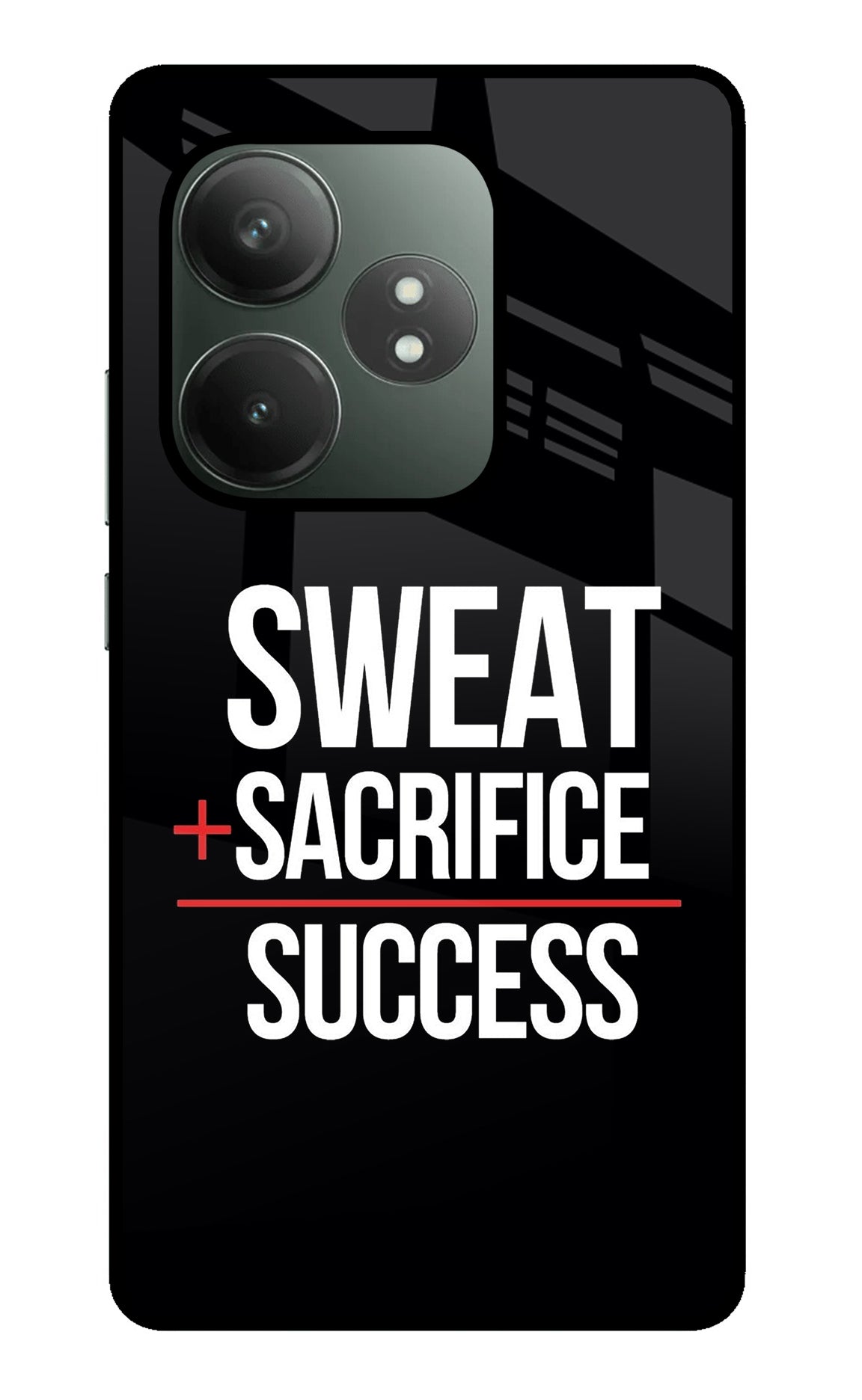 Sweat Sacrifice Success Realme GT 6T 5G Glass Case