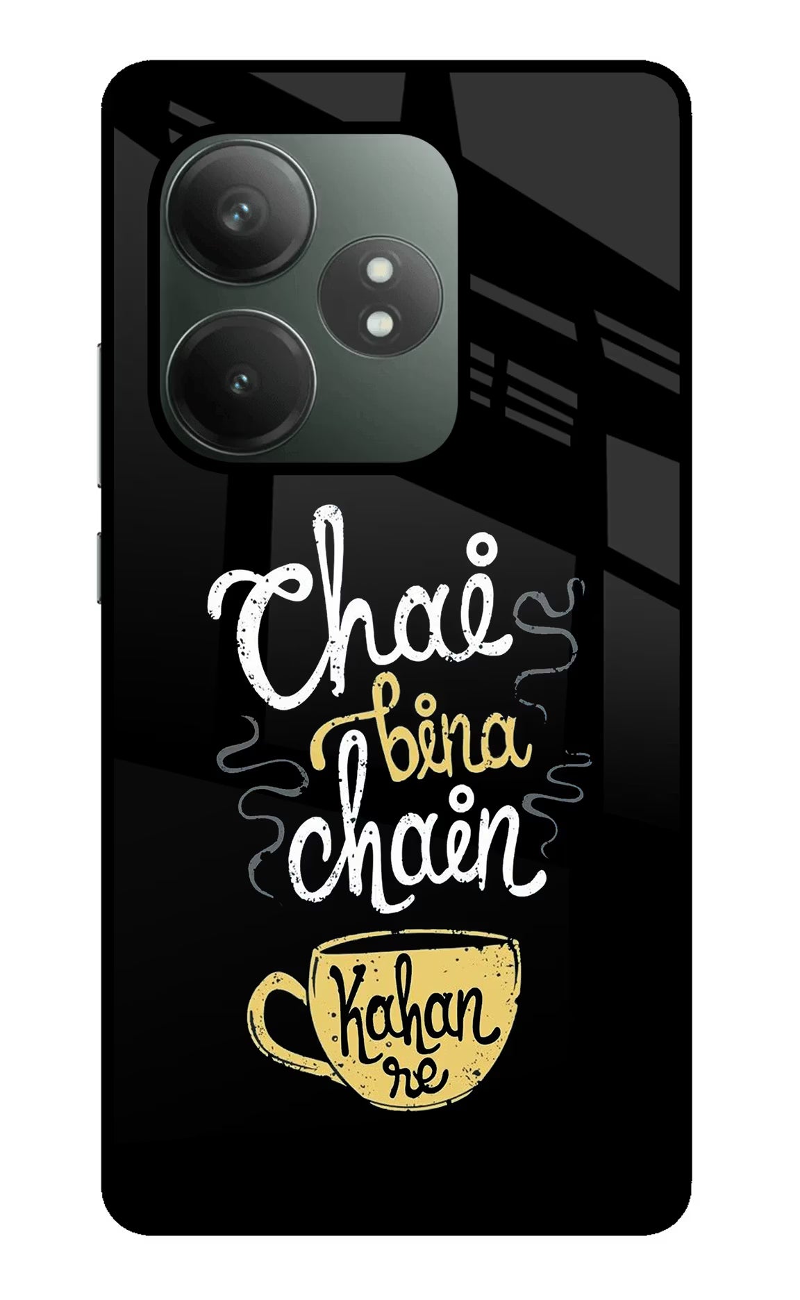 Chai Bina Chain Kaha Re Realme GT 6T 5G Glass Case Back Cover by Casekaro