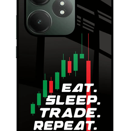 Eat Sleep Trade Repeat Realme GT 6T 5G Glass Case