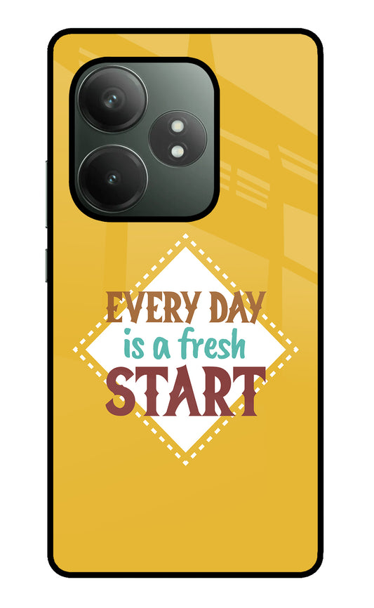 Every day is a Fresh Start Realme GT 6T 5G Glass Case